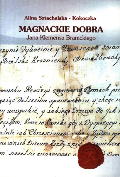 Magnackie dobra Jana Klemensa Branickiego
