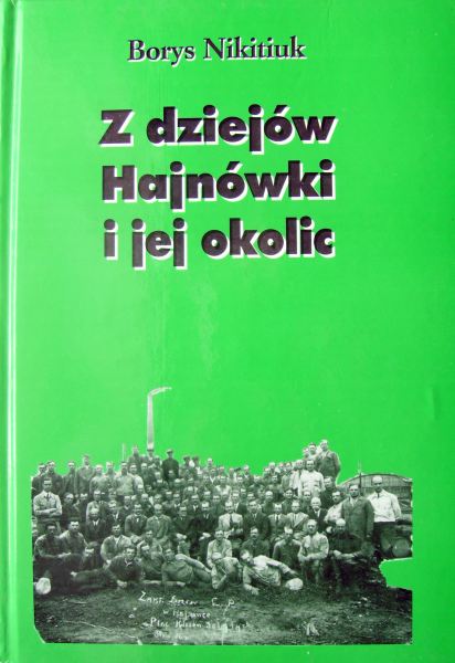 Z dziejów Hajnówki i jej okolic