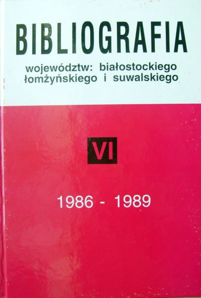 Bibliografia województw: białostockiego, łomżyńskiego i suwalskiego