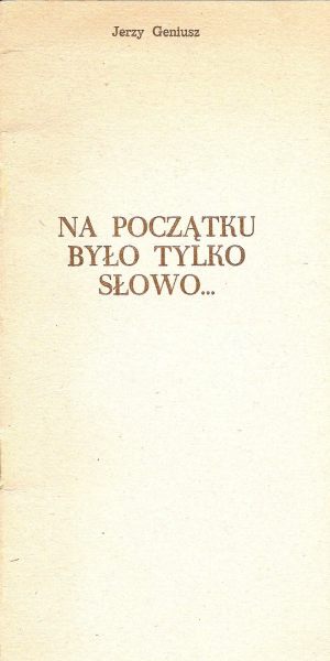 Na początku było tylko słowo…