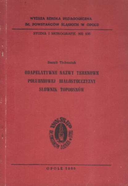 Odapelatywne nazwy terenowe Południowej Białostocczyzny