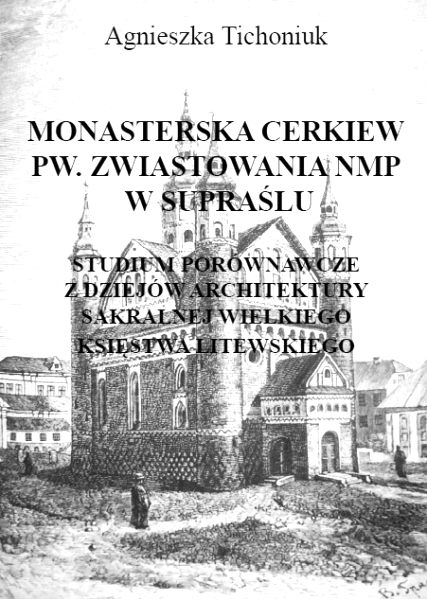 Monasterska Cerkiew pw. Zwiastowania NMP w Supraślu