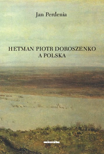 Hetman Piotr Doroszenko a Polska