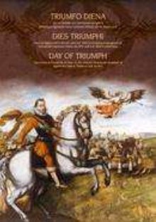 Triumfo diena = Dies triumphi = Day of triumph
