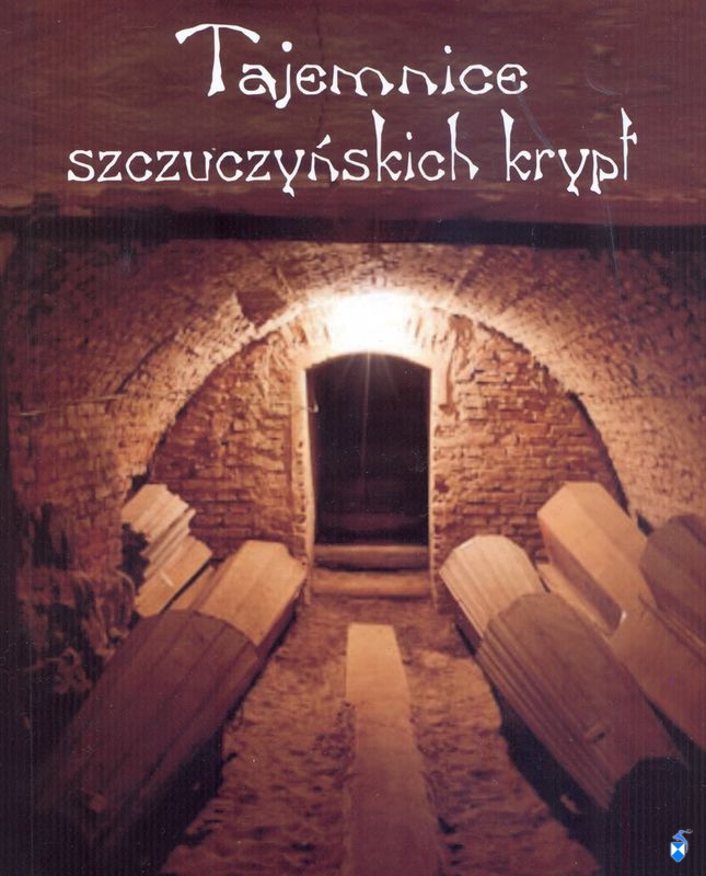 Tajemnica Szczuczyńskich krypt