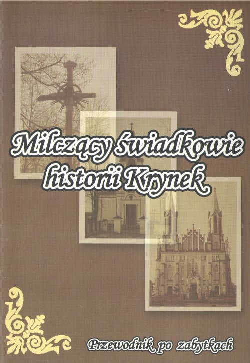 Milczący świadkowie historii Krynek