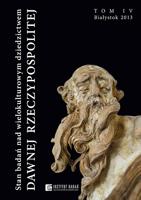 Stan badań nad wielokulturowym dziedzictwem dawnej Rzeczypospolitej