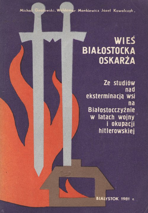 Wieś białostocka oskarża