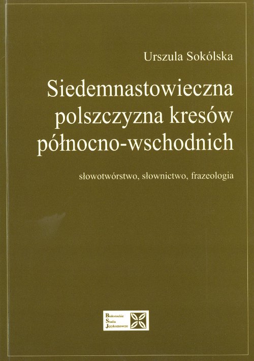 Siedemnastowieczna polszczyzna kresów północno-wschodnich