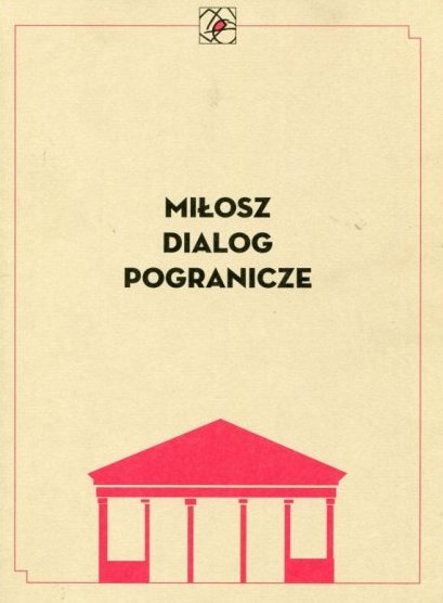 Miłosz - Dialog - Pogranicze