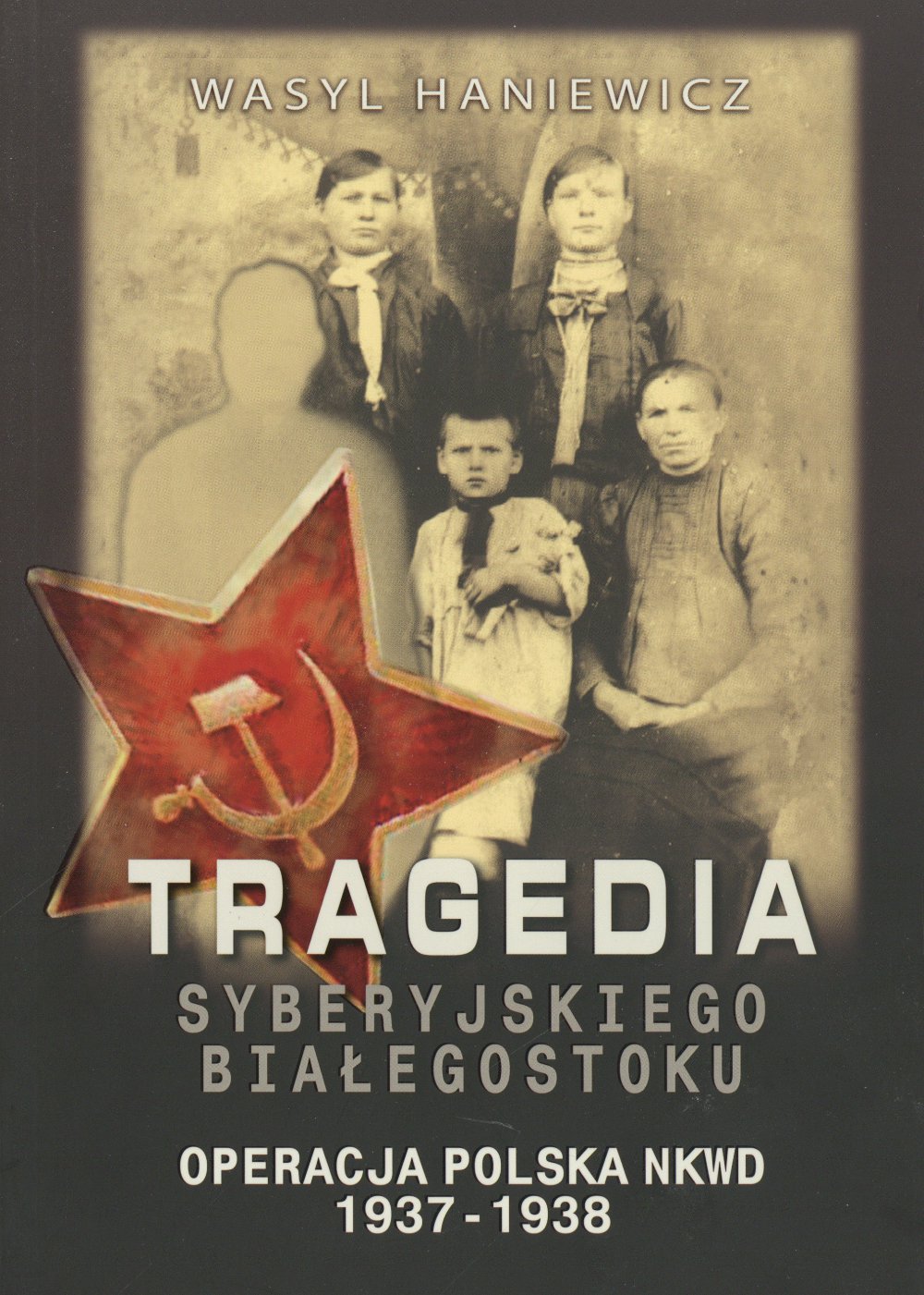 Tragedia Syberyjskiego Białegostoku