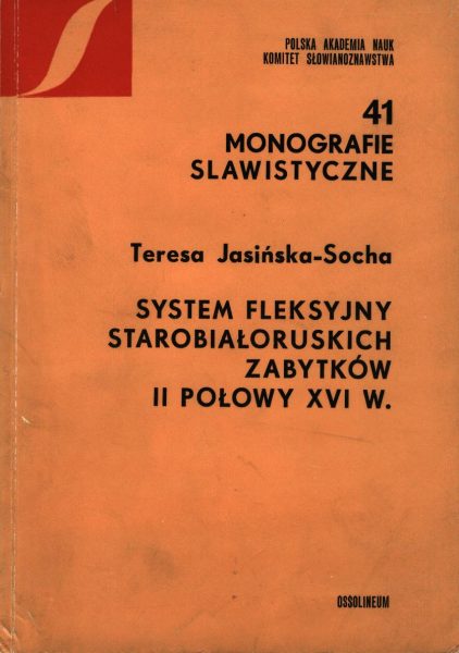 System fleksyjny starobiałoruskich zabytków II połowy XVI wieku