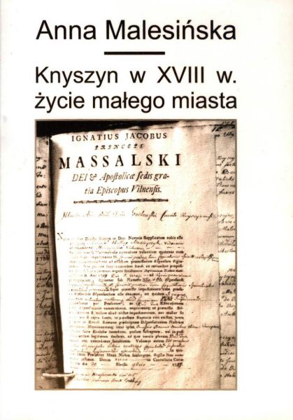 Knyszyn w XVII w. - życie codzienne miasta