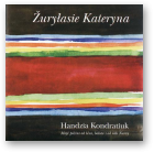 Kondratiuk Handzia, Žuryłasie Kateryna