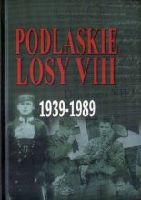 Podlaskie losy VIII