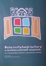 Rola instytucji kultury w społecznościach wiejskich