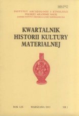 Kwartalnik Historii Kultury Materialnej 1 / 2011