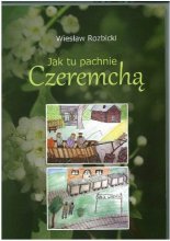 Jak tu pachnie Czeremchą