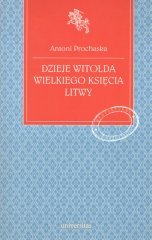 Dzieje Witolda Wielkiego Księcia Litwy