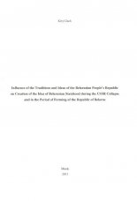 Influence of the Traditions and Ideas of the Belarusian People’s Republic on Creation of the Idea of Belarusian Statehood during the USSR Collapse and in the Period of Forming of the Republic of Belarus