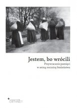 Jestem, bo wrócili