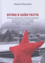 Historia w służbie polityki