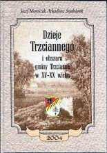 Dzieje Trzciannego i obszaru gminy Trzcianne w XV-XX wieku