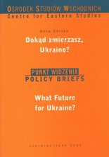 Dokąd zmierzasz, Ukraino?