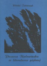 Puszcza Białowieskie w literaturze pięknej